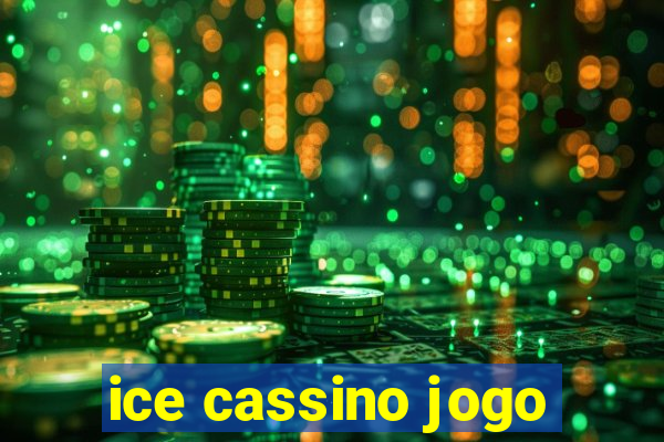 ice cassino jogo