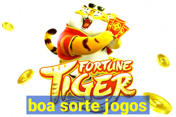 boa sorte jogos