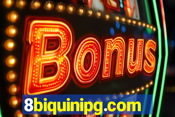 8biquinipg.com