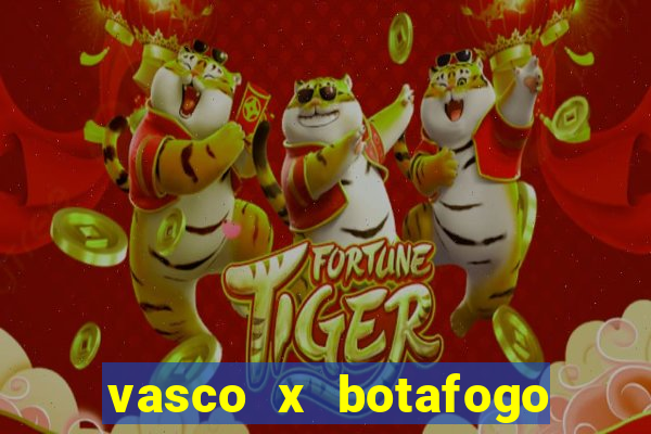 vasco x botafogo ao vivo futemax