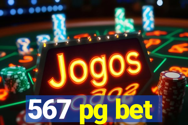 567 pg bet