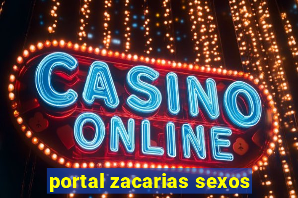 portal zacarias sexos