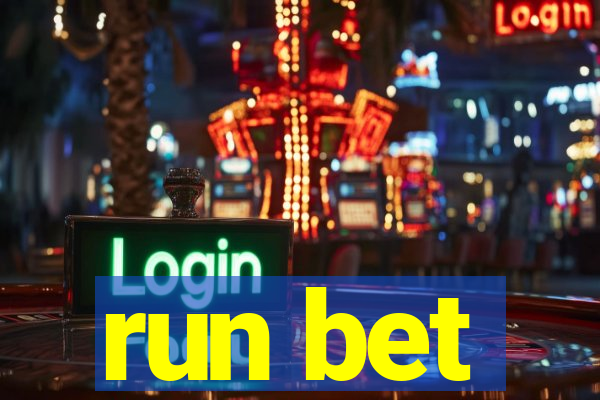 run bet