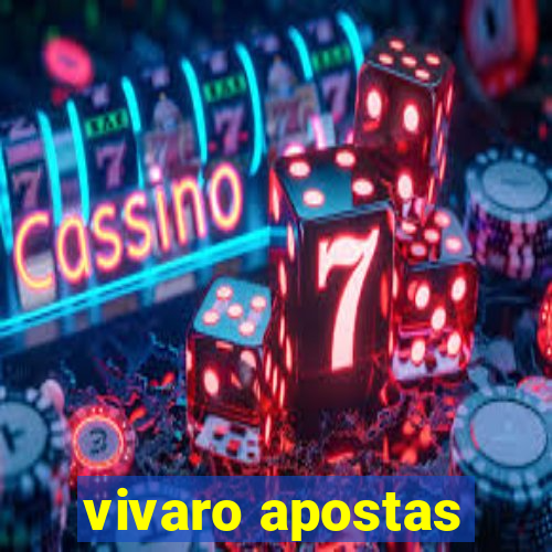 vivaro apostas