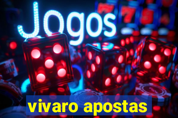 vivaro apostas