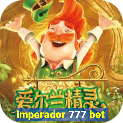 imperador 777 bet