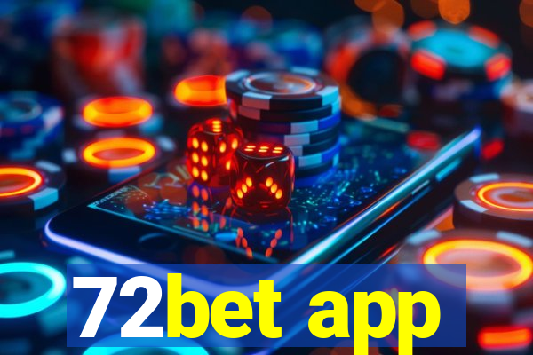 72bet app