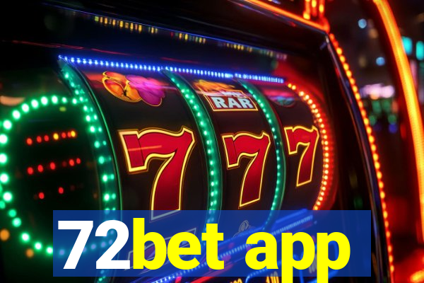 72bet app