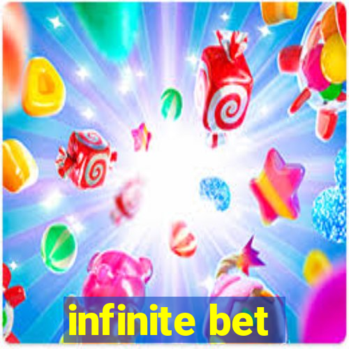 infinite bet