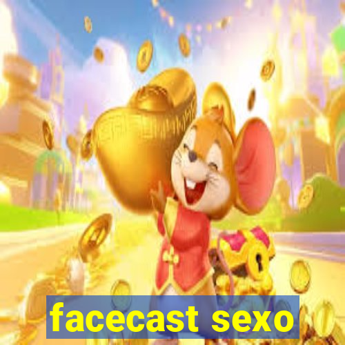 facecast sexo