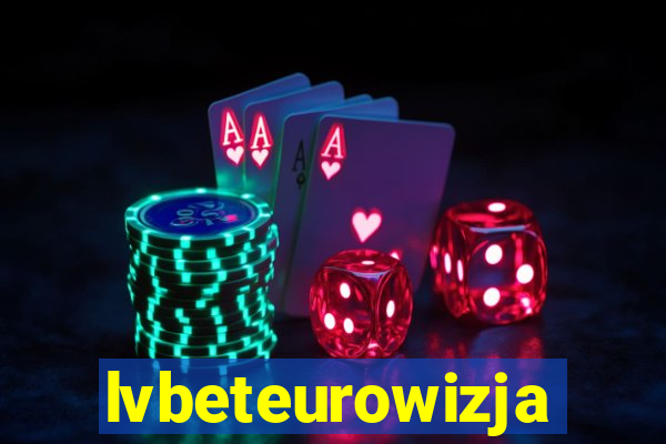 lvbeteurowizja