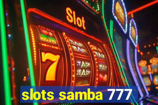 slots samba 777