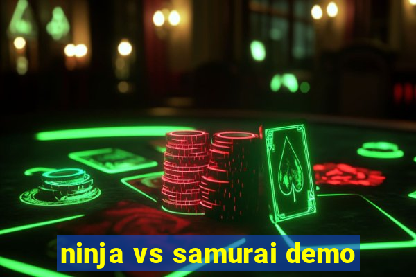 ninja vs samurai demo