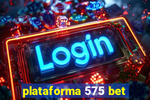 plataforma 575 bet