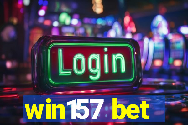 win157 bet