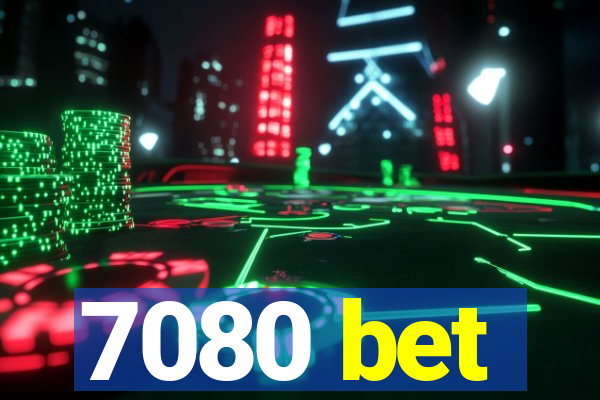 7080 bet