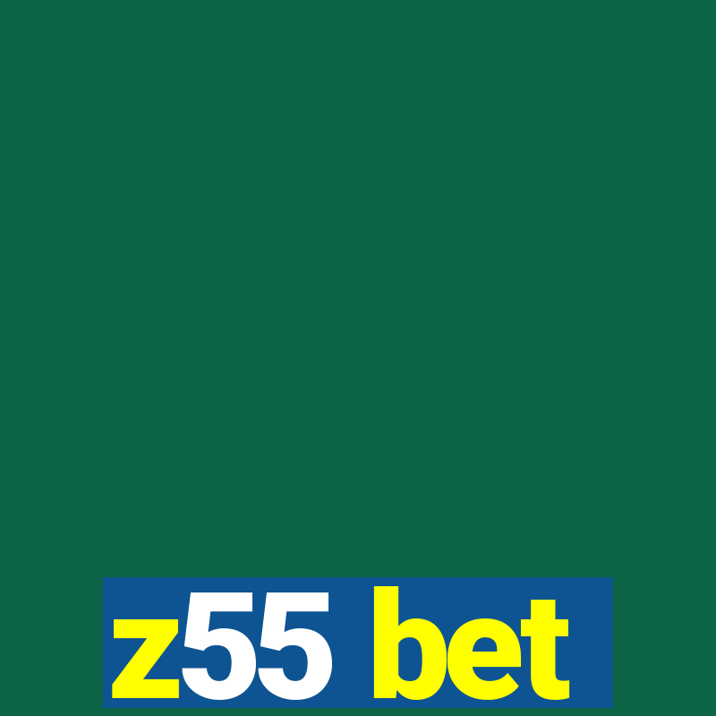 z55 bet