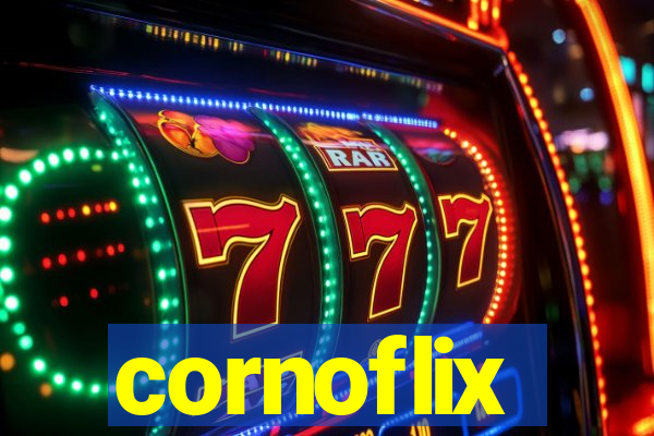 cornoflix