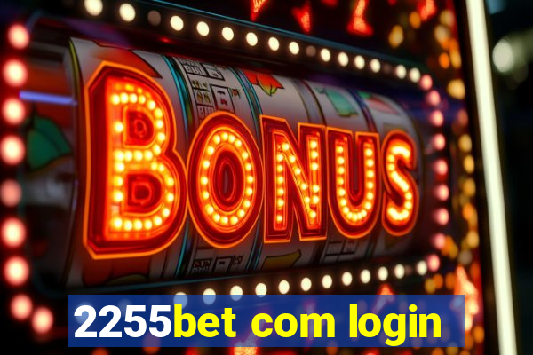 2255bet com login