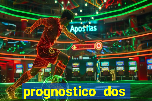 prognostico dos jogos de hoje