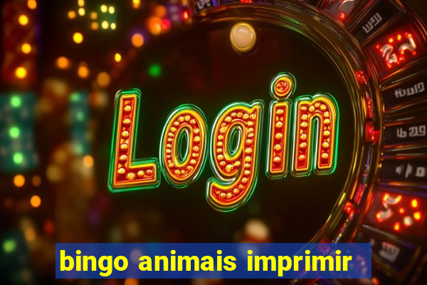 bingo animais imprimir