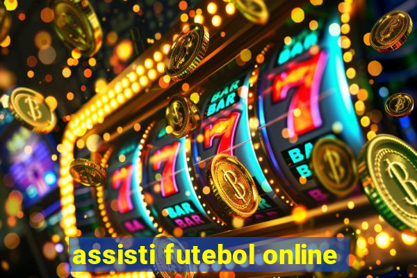 assisti futebol online