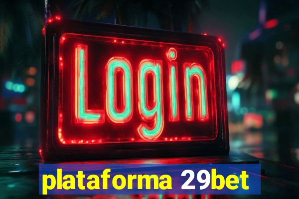 plataforma 29bet