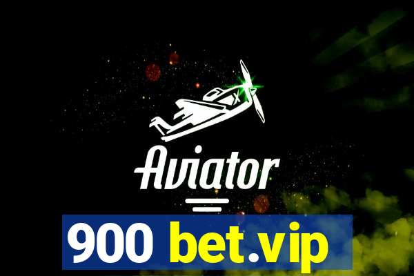 900 bet.vip