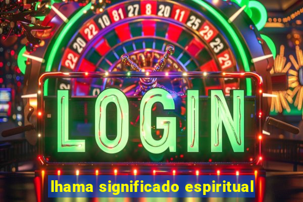 lhama significado espiritual