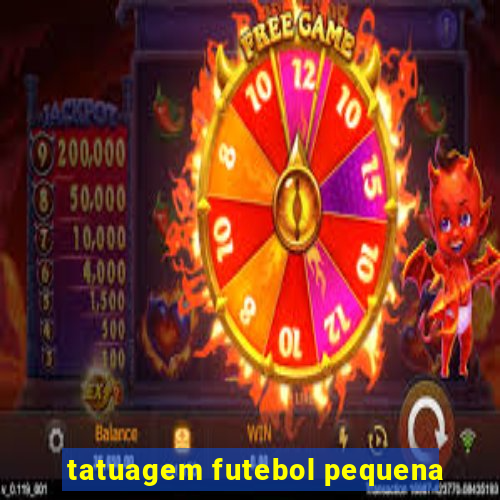 tatuagem futebol pequena