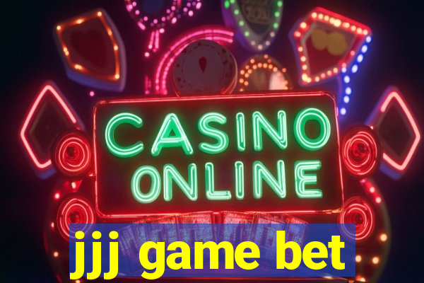 jjj game bet