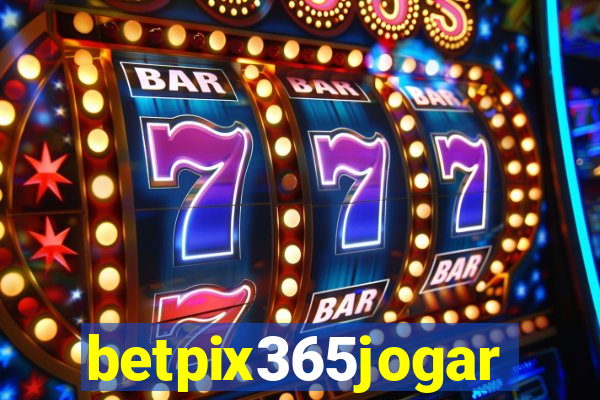 betpix365jogar