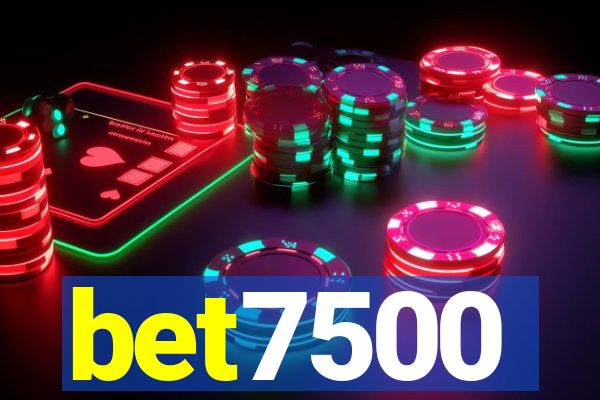 bet7500