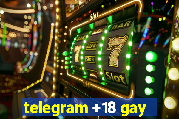 telegram +18 gay