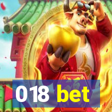 018 bet