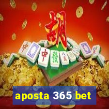 aposta 365 bet