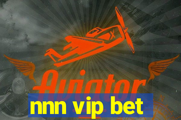 nnn vip bet