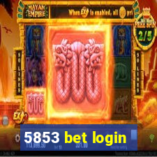 5853 bet login