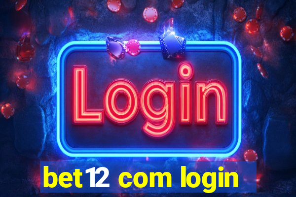 bet12 com login