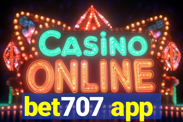 bet707 app