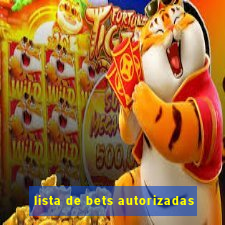 lista de bets autorizadas