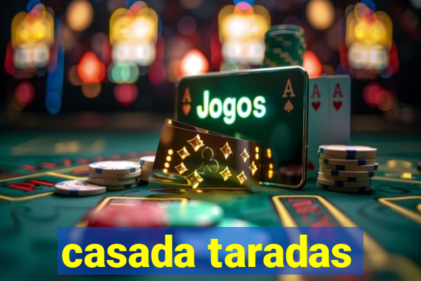 casada taradas