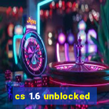 cs 1.6 unblocked