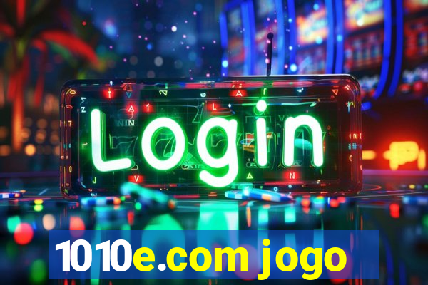 1010e.com jogo