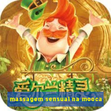 massagem sensual na mooca