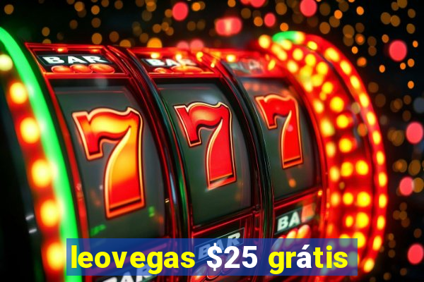 leovegas $25 grátis