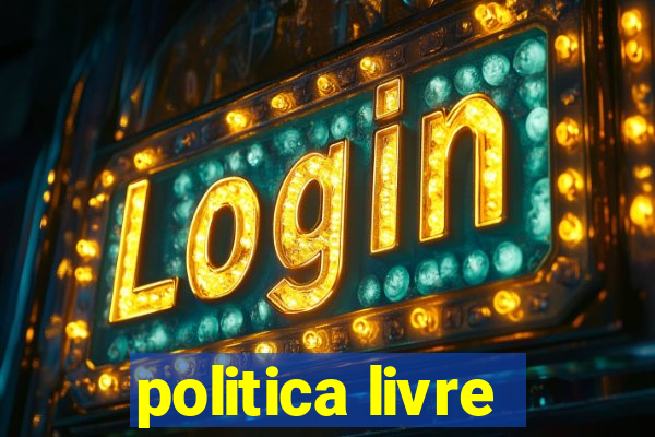 politica livre