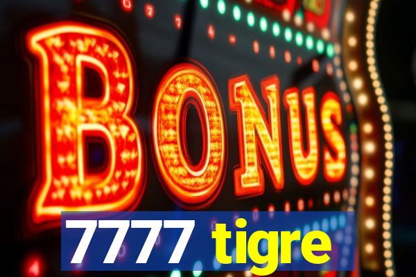 7777 tigre