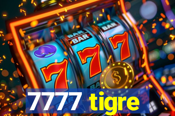 7777 tigre