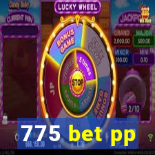 775 bet pp